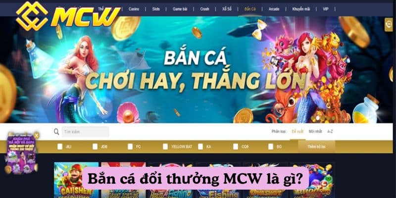 Bắn cá đổi thưởng MCW là gì?