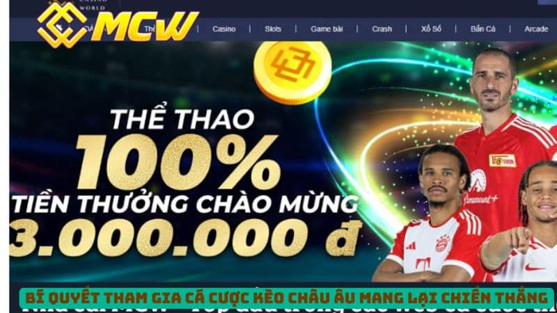 Bí Quyết Tham Gia Cá Cược Kèo Châu  u Mang Lại Chiến Thắng