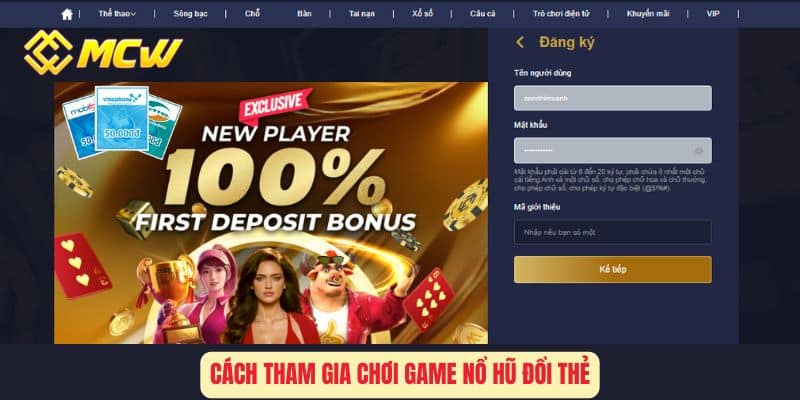 Cách Tham Gia Chơi Game Nổ Hũ Đổi Thẻ