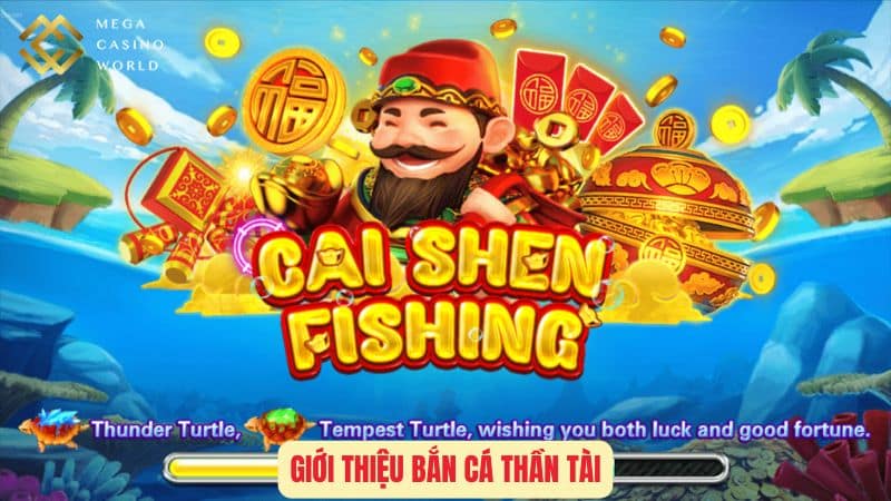 Giới Thiệu Bắn Cá Thần Tài