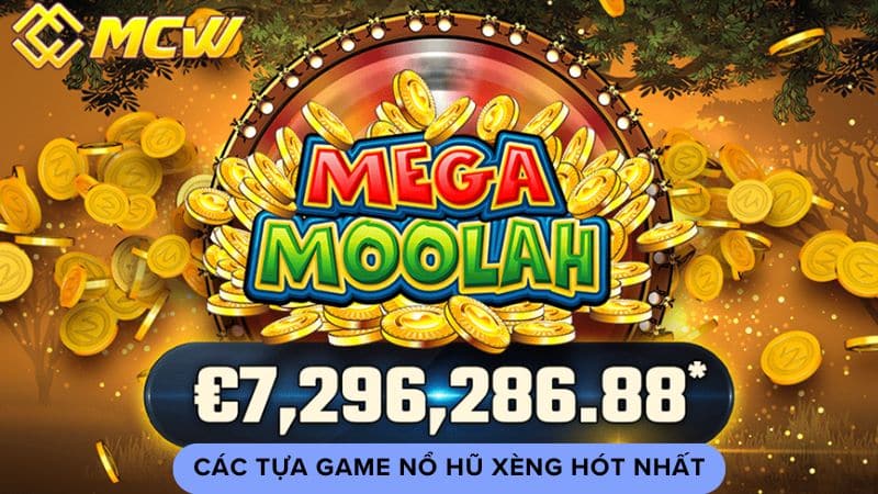 Các tựa game nổ hũ xèng hót nhất